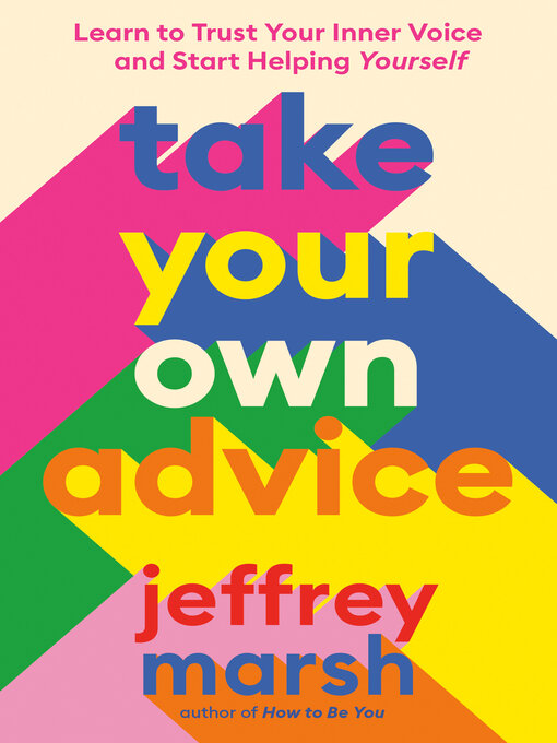 Title details for Take Your Own Advice by Jeffrey Marsh - Wait list